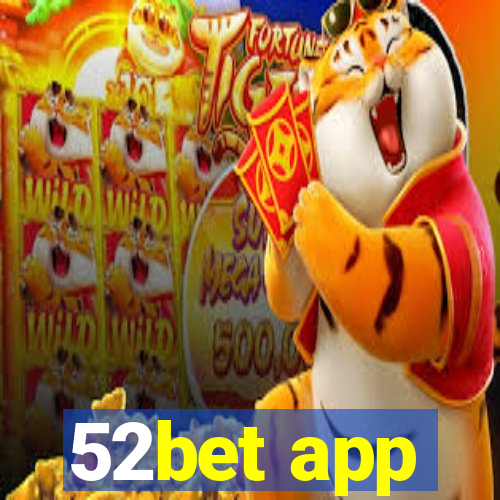 52bet app